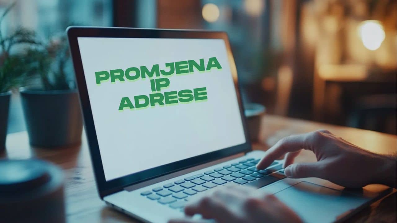 Kako promijeniti IP adresu