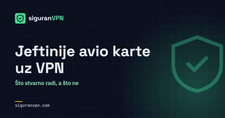Jeftinije avio karte uz VPN – SiguranVPN
