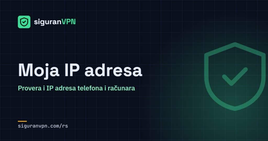 Moja IP adresa – SiguranVPN