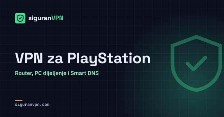 VPN za PlayStation – SiguranVPN